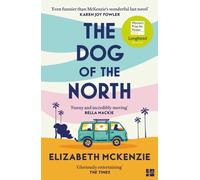 The Dog Of The North | Elizabeth Mckenzie