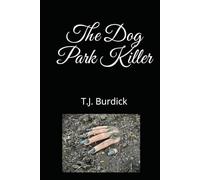 The Dog Park Killer