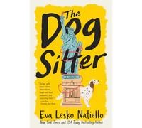 The Dog Sitter: Feel good relatable fiction about starting over