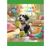The Dog That Ate Everything (The Everything Series)