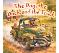 The Dog, the Duck, and the Truck