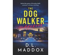 THE DOG WALKER: A PSYCHOLOGICAL THRILLER (THE DOG WALKER NOVELS)