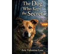 The Dog Who Kept the Secret