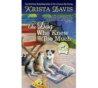 The Dog Who Knew Too Much: 6 (A Paws & Claws Mystery)