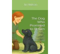 The Dog Who Promised to Return