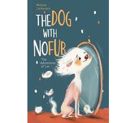 The Dog With No Fur: The Adventures of Leo