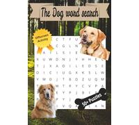 The Dog Word Search: Digital Detox 50+ Puzzles: Relaxing Dog-Themed Puzzles for Adults and Teens | Stress-Relief Book for Mindfulness & Focus | Brain ... 6 x 9 inches, 110 pages | Gift for dog lovers