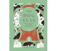 The Dog Year: Dogs, Magic, Nature and Spells