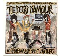 The Dogs D'Amour - A Graveyard Of Empty Bottles...