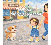 The Dogs In Our Neighborhood