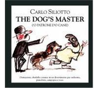 The Dog's Master by Carlo Siliotto (2006-11-05)