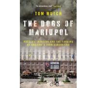 The Dogs Of Mariupol (ebook)