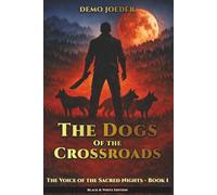 The Dogs of the Crossroads