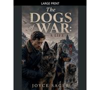 The Dogs of War: A Life