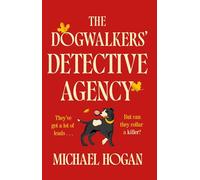 The Dogwalkers' Detective Agency (The Dog Walker's Detective Agency Mystery Series)