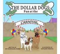 The Dollar Dogs: Fun at the Carnival