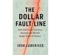 The Dollar Fault Line: How America's Currency Became the World's Single Point of Failure