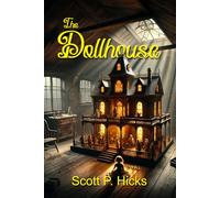 The Dollhouse: A Thriller