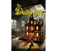 The Dollhouse: A Thriller