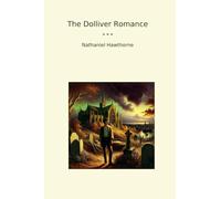 The Dolliver Romance (Classic Books)