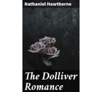 The Dolliver Romance (ebook)