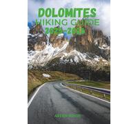 THE DOLOMITES HIKING GUIDE 2025-2026