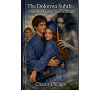 The Dolorosa: A Story of Grief and Sorrow