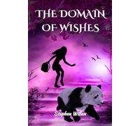 THE DOMAIN OF WISHES: 1 (A Children's Fantasy Adventure Series)