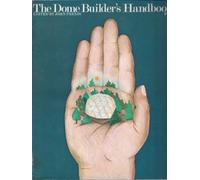 The Dome Builder's Handbook: No. 1