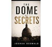 THE DOME OF SECRETS