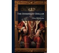 The Dominant Dollar
