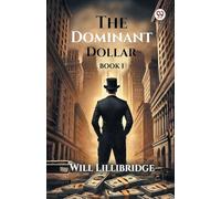 The Dominant Dollar Book I