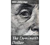 The Dominant Dollar (ebook)