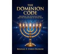 The Dominion Code: Decoding the Sevenfold Spirit and the Framework of Divine Rule