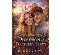 The Dominion of Fractured Hearts (The Kingdom of Serathtne)