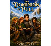 The Dominion of Pull (The Fractured Dominion)