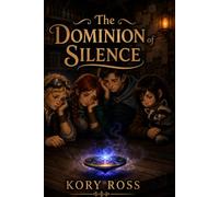 The Dominion of Silence (The Fractured Dominion)
