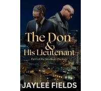 The Don and His Lieutenant: Part 1 of the Steelbury Trilogy (Steelbury City Mafia Series)
