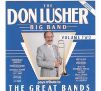 The Don Lusher Big Band - The Don Lusher Big Band Pays Tribute To The Great Bands Volume Two