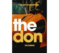 The Don: Masterminding a Cosmic Fraud to Conquer the Skies (The Art of Deception)