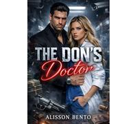 The Don’s Doctor: An Arranged Marriage Dark Mafia Romance (The Clinical Obsessions Series)