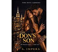THE DON’S SON: Dark Mafia A Romance (The Moretti Legacy)