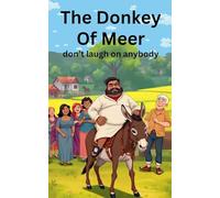 The Donkey Of Meer: 1 (Meer Has Big Dreams of Becoming Rich)