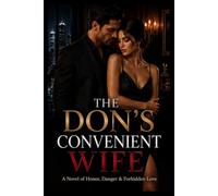 The Don's Convenient Wife: A Novel of Honor, Danger & Forbidden Love (The Ember & Crown Series)
