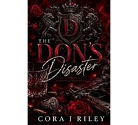 The Don's Disaster: A Dark Mafia Enemies to Lovers Romance (The Sinner's Circle)