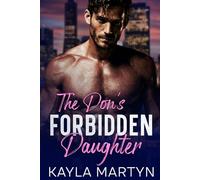 The Don's Forbidden Daughter: An Off Limits Age-Gap Romance (The Forbidden Protectors)