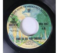 The Doobie Brothers 45 RPM Song To See You Through / Black Water