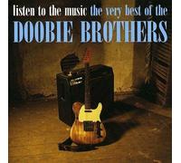The Doobie Brothers - Listen To The Music: The Very Best Of The Doobie Brothers [CD]