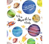 The Doodle Club: Outer Space Sketchbook for Kids: A Blank Drawing Book for Kids Ages 2-6 | The Perfect Space Gift for Little Artists | Toddler Sketch Pad