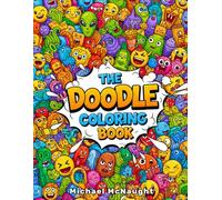 The Doodle Coloring Book (Doodling Doodles Coloring book Series)